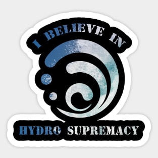 Hydro supremacy Sticker